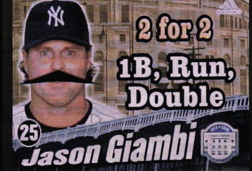 NEW YORK - SEPTEMBER 15:  Jason Giambi #25 of the New York Yankees is shown with a funny moustache on the jumbotron during a game against the Chicago White Sox on September 15, 2008 at Yankee Stadium in the Bronx borough of New York City. The Yankees defeated the White Sox 4-2. (Photo by Jeff Zelevansky/Getty Images)