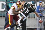 PHILADELPHIA - NOVEMBER 29:  Jeremy Maclin #18 of the Philadelphia Eagles makes a catch and is pushed out of bounds by London Fletcher #59 of the Washington Redskins during their game at Lincoln Financial Field on November 29, 2009 in Philadelphia, Pennsylvania.  (Photo by Al Bello/Getty Images)