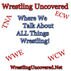 Wrestling Uncovered