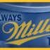 Always Miller Time
